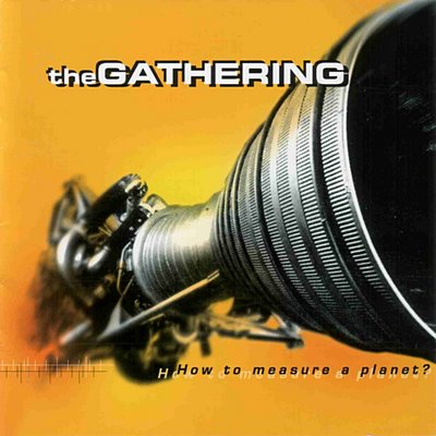 The Gathering: How to measure a planet? (1998)