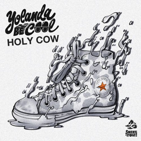 [Yolanda Be Cool - Holy Cow[3].jpg]