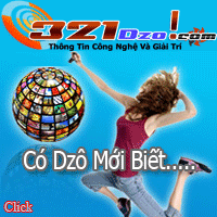 321Dzô.Com | Công Nghệ, Giải Trí, Tin tức Công Nghệ, Download Phần mềm, Thủ thuật máy tính, Download Phim, Hình ảnh đẹp, Hình nền Wallpaper, Clip hài hước vui nhộn, Sách Ebook