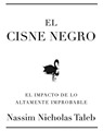 El Cisne Negro - Nassim Nicholas TALEB v20101204