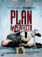 "PLAN IMPERFECTO" ESTRENADA EN 2007-CALIDAD DVD RIP-(STAGEVU-DIVX-DD)