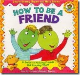 How to be a friend How to be a friend