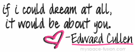 [edward-cullen-dream-quote[5].gif]
