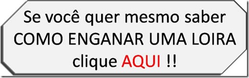 comoenganarumaloira comoenganarumaloira