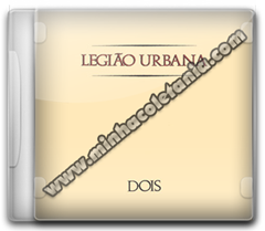 Legião Urbana – Dois – 1986