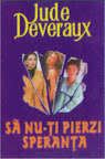 Sa nu-ti pierzi speranta
