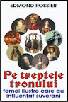 Pe treptele tornului - femei ilustre care au influenţat suverani