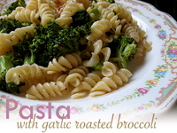 Pasta with Garlic Roasted Broccoli
