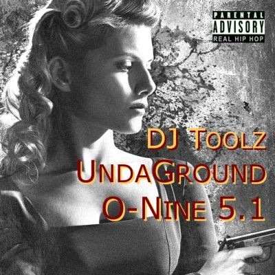 [DJ Toolz [2009] -- V.A. - UndaGround O-Nine 5.1[6].jpg]