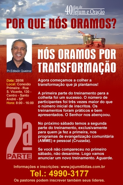 Convite para a segunda parte do treinamento para a colheita da campanha 40dias