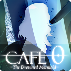 CAFE 0 ~The Drowned Mermaid~ Hacks and cheats