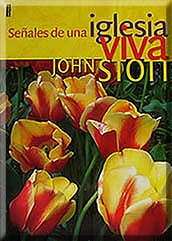 John R. W. Stott - Sinais de Uma Igreja Viva