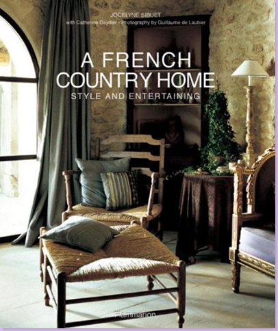 Antique French Living Group Sibuet Romantic Hotels Part 1 Jocelyne Sibuet Author Of The Popular Decorating Tome A French Country Home Style And Entertaining Has Been Called Martha Stewart France