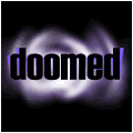 doomed