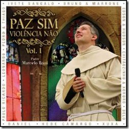  Padre Marcelo Rossi   Paz sim Violência não (2008)