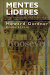 Mentes Lideres Una Anatomia Del Liderazgo