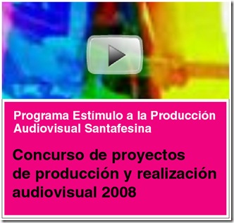 Programa Estimulo a la Produccion Audiovisual Santafesina