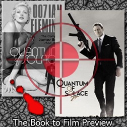 Quantum of Solace - Book to film Preview