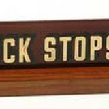 Truman's famous sign: The Buck Stops Here