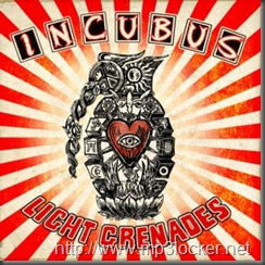 Incubus_-_Light_Grenades Incubus_-_Light_Grenades