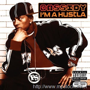 [Cassidy_-_I'm_a_Hustla[2].jpg]