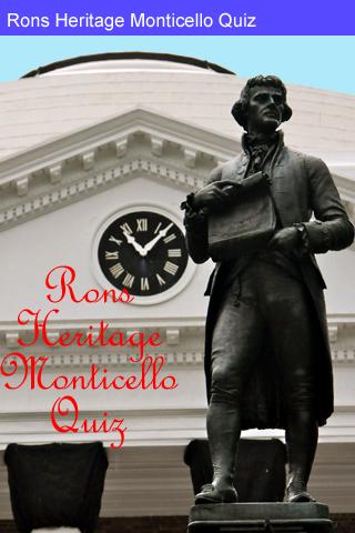 Rons Heritage Monticello Quiz