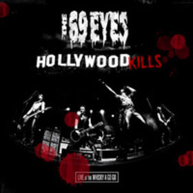 The 69 Eyes - Hollywood Kills: Live At The Whisky A Go Go [2008]