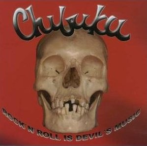 Chibuku - Rock N Roll Is Devil Music [2003]