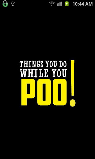 Things You Do While You Poo
