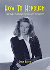 Friday Hoyden: How to Hoyden Hepburn