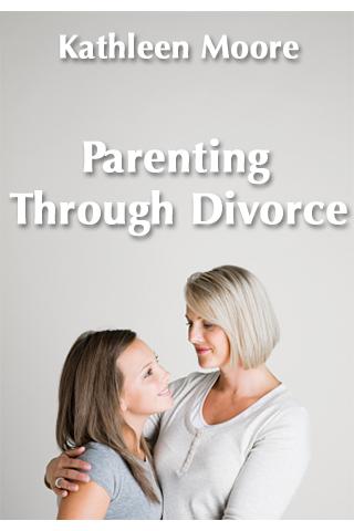 Parenting Through Divorce