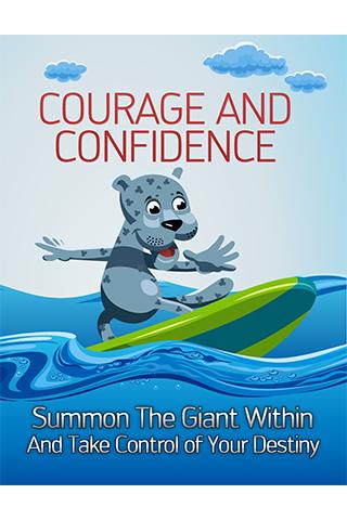 Courage and Confidence