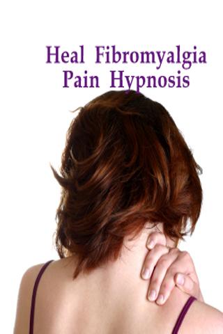 Heal Fibromyalgia Hypnosis