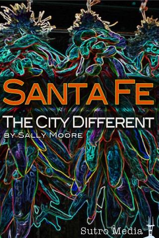 Santa Fe: The City Different