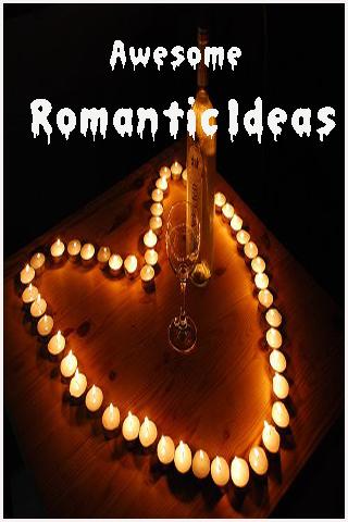 Awesome Romantic Ideas