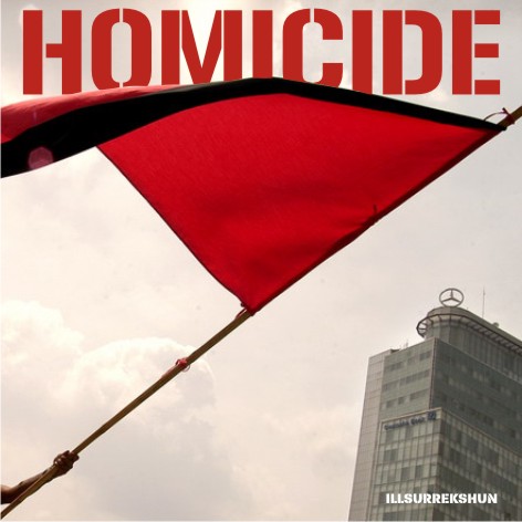 Homicide 'Illsurrekshun' Album Cover