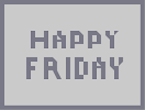 Thumbnail of the map 'Happy Friday.'