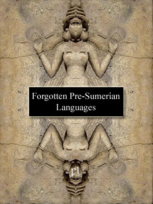 [Forgotten%2520Pre-Sumerian%2520Languages%2520Cover%255B3%255D.jpg]
