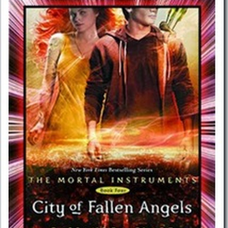 City of Fallen Angels (The Mortal Instruments 4) By Cassandra Clare E-Book Download