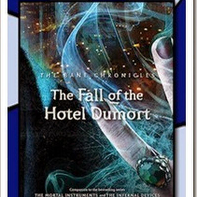The Fall of the Hotel Dumort (The Bane Chronicles 7) by Cassandra Clare and Sarah Rees Brennan English E-Book PDF