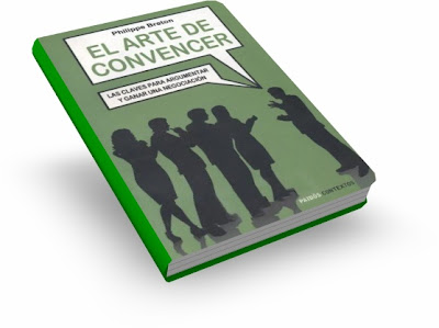 EL ARTE DE CONVENCER, Philippe Breton [ Libro ] – Los secretos de la elocuencia para convencer a los demás y alcanzar tus objetivos