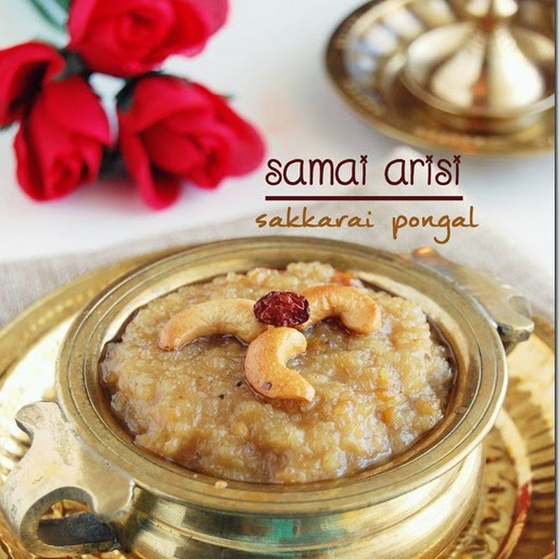 Samai arisi sakkarai pongal / Little millet sweet pongal