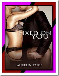 Fixed on You by Laurelin Paige