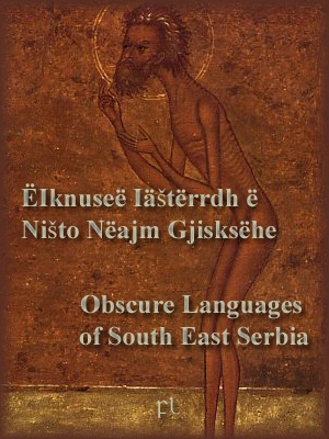 [Obscure%2520Languages%2520of%2520South%2520East%2520Serbia%2520Cover%255B5%255D.jpg]