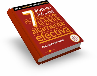 LOS 7 HÁBITOS DE LA GENTE ALTAMENTE EFECTIVA, Stephen Covey [ Libro ] – La revolución ética en la vida cotidiana y en la empresa