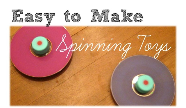Easy to make spinning toys
