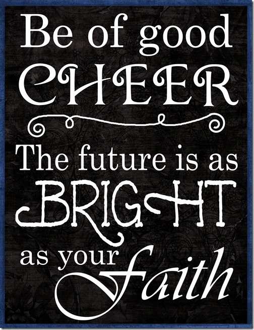 Be of Good Cheer copy