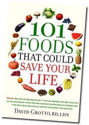 101 Foods that could save your life; David Grotto