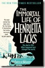 The Immortal Life of Henrietta Lacks The Immortal Life of Henrietta Lacks