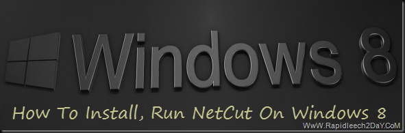 Install Netcut on Windows 8